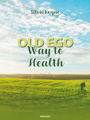 cover image of Old ego--Way to Health